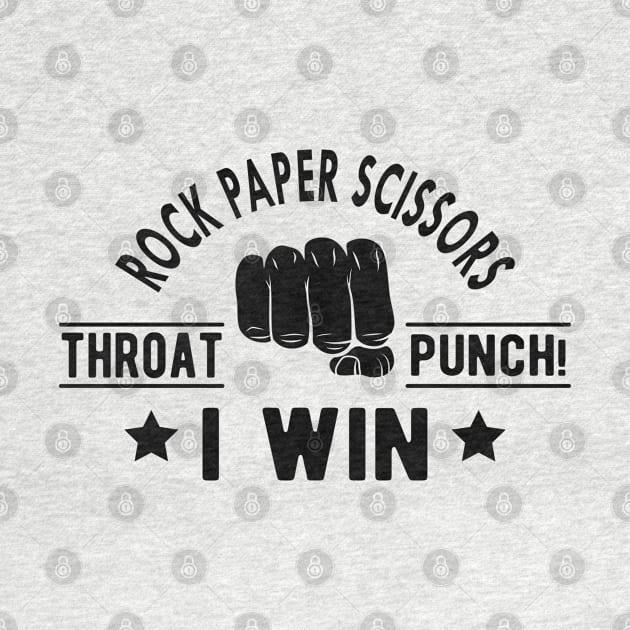 Rock Paper Scissors throat punch ! I win by KC Happy Shop